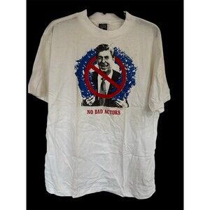 Vtg ‘83 New Dead Stock NO BAD ACTORS Ronald Reagan Protest Political Cotton Tee